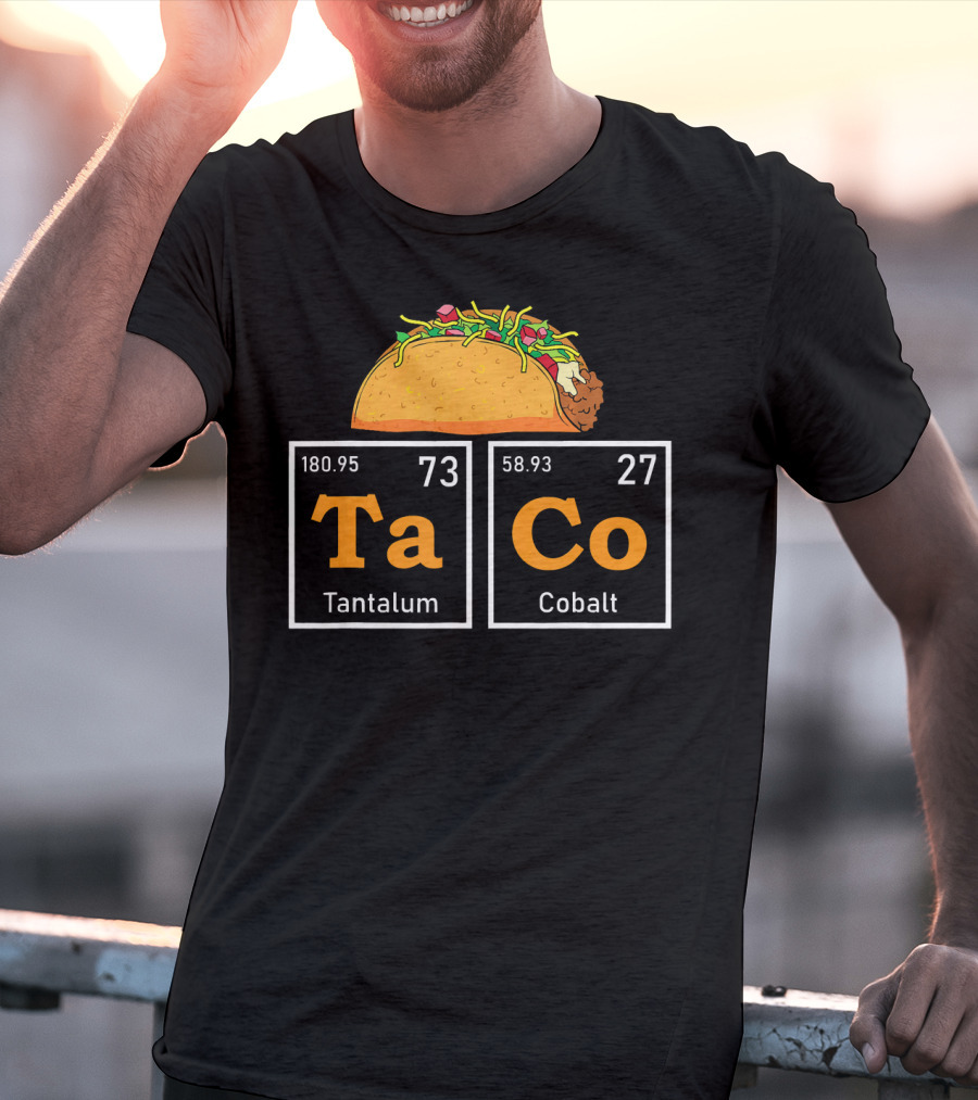 Taco Periodic Table Elements Tantalum Cobalt Funny Mardi T-Shirt