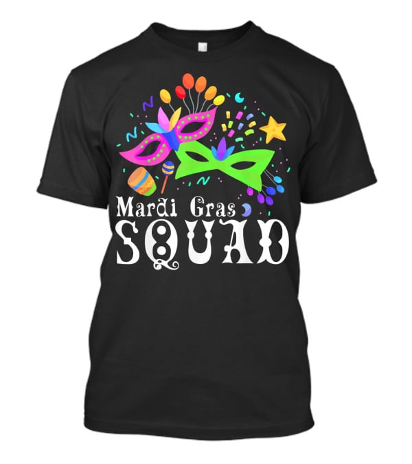 Mardi Gras Squad Mask Beads Confetti Celebration Fun T-Shirt