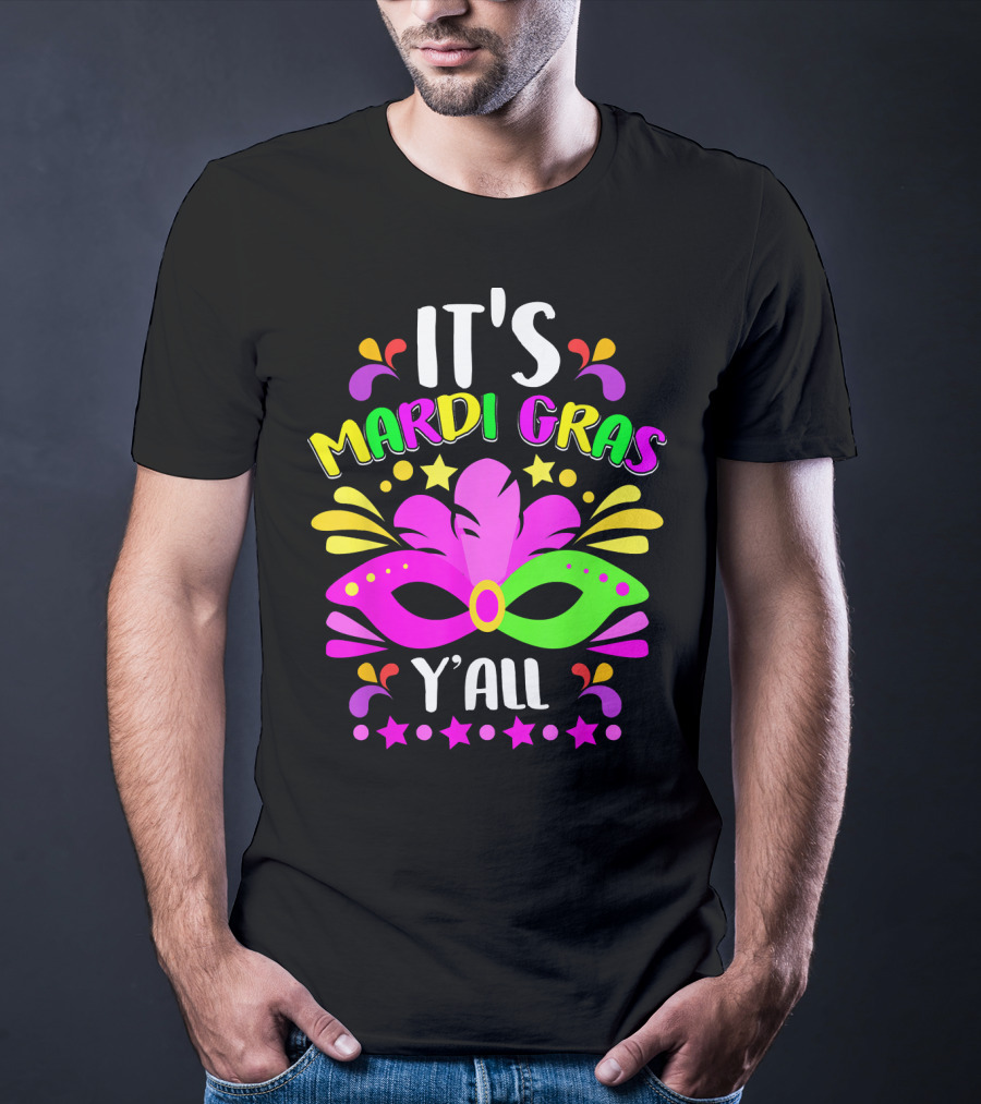 It's Mardi Gras Y'all Mask Stars T-Shirt