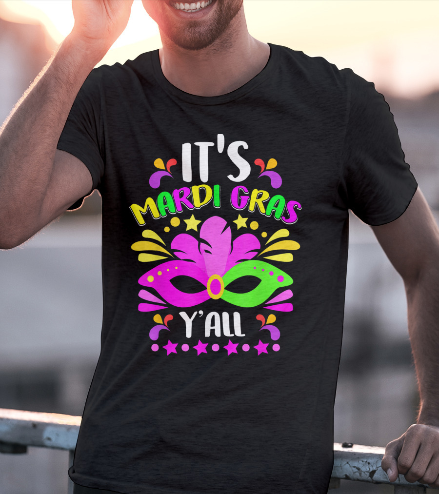 It's Mardi Gras Y'all Mask Stars T-Shirt