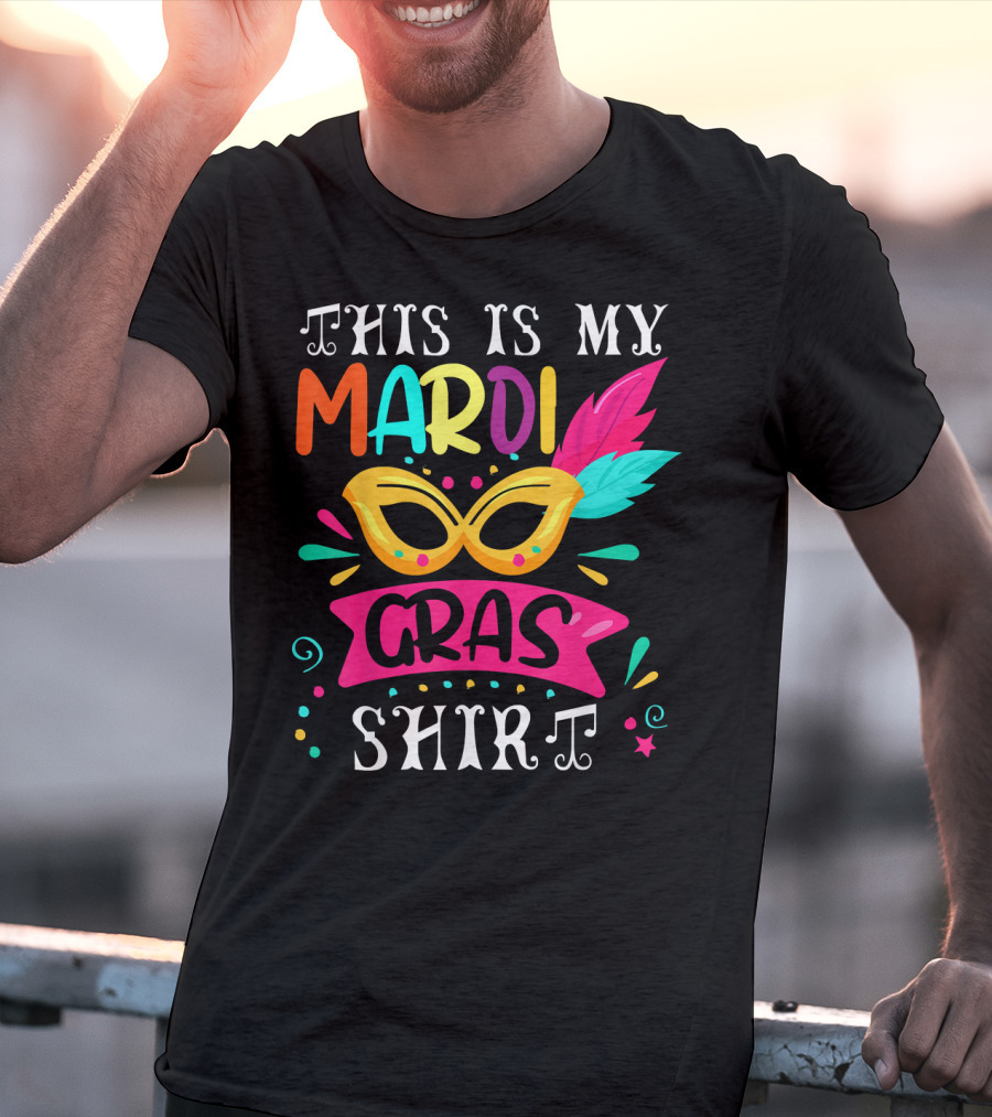 This Is My Mardi Gras Shirt Colorful Mask And Feathers T-Shirt