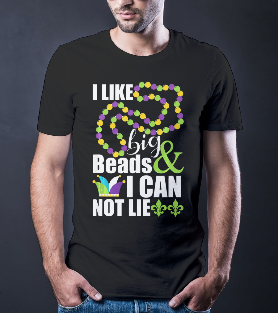 I Like Big Beads And I Cannot Lie Funny Mardi Gras Fleur-de-Lis Jester Hat T-Shirt