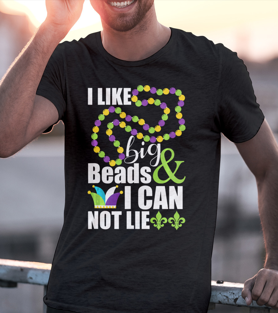 I Like Big Beads And I Cannot Lie Funny Mardi Gras Fleur-de-Lis Jester Hat T-Shirt