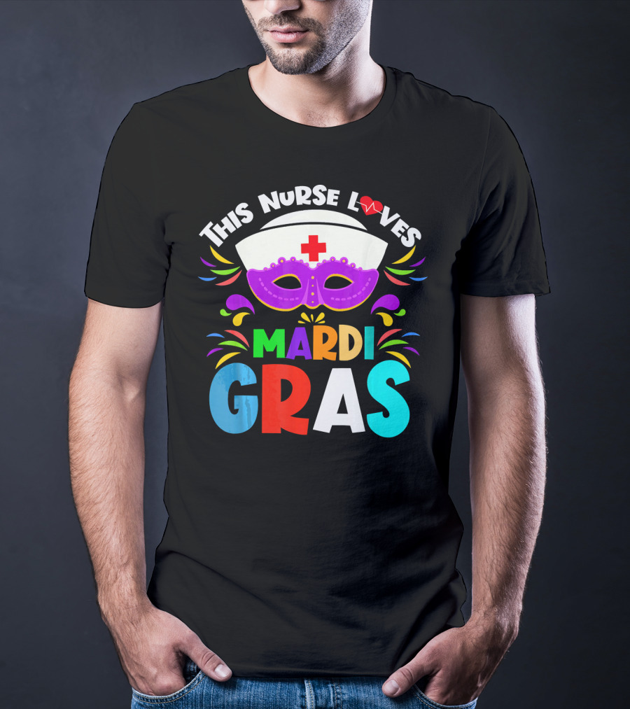 This Nurse Loves Mardi Gras Colorful Costume Mask T-Shirt