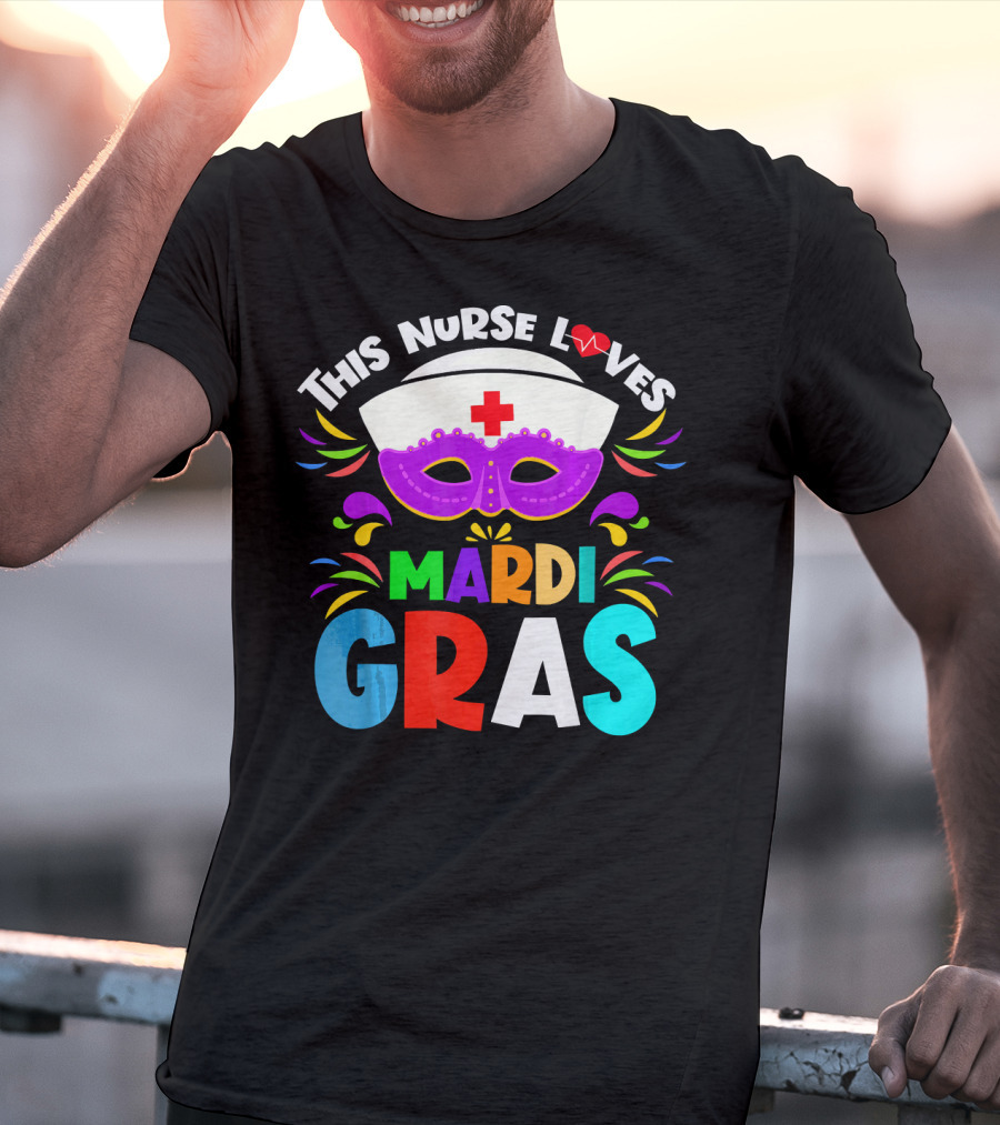 This Nurse Loves Mardi Gras Colorful Costume Mask T-Shirt