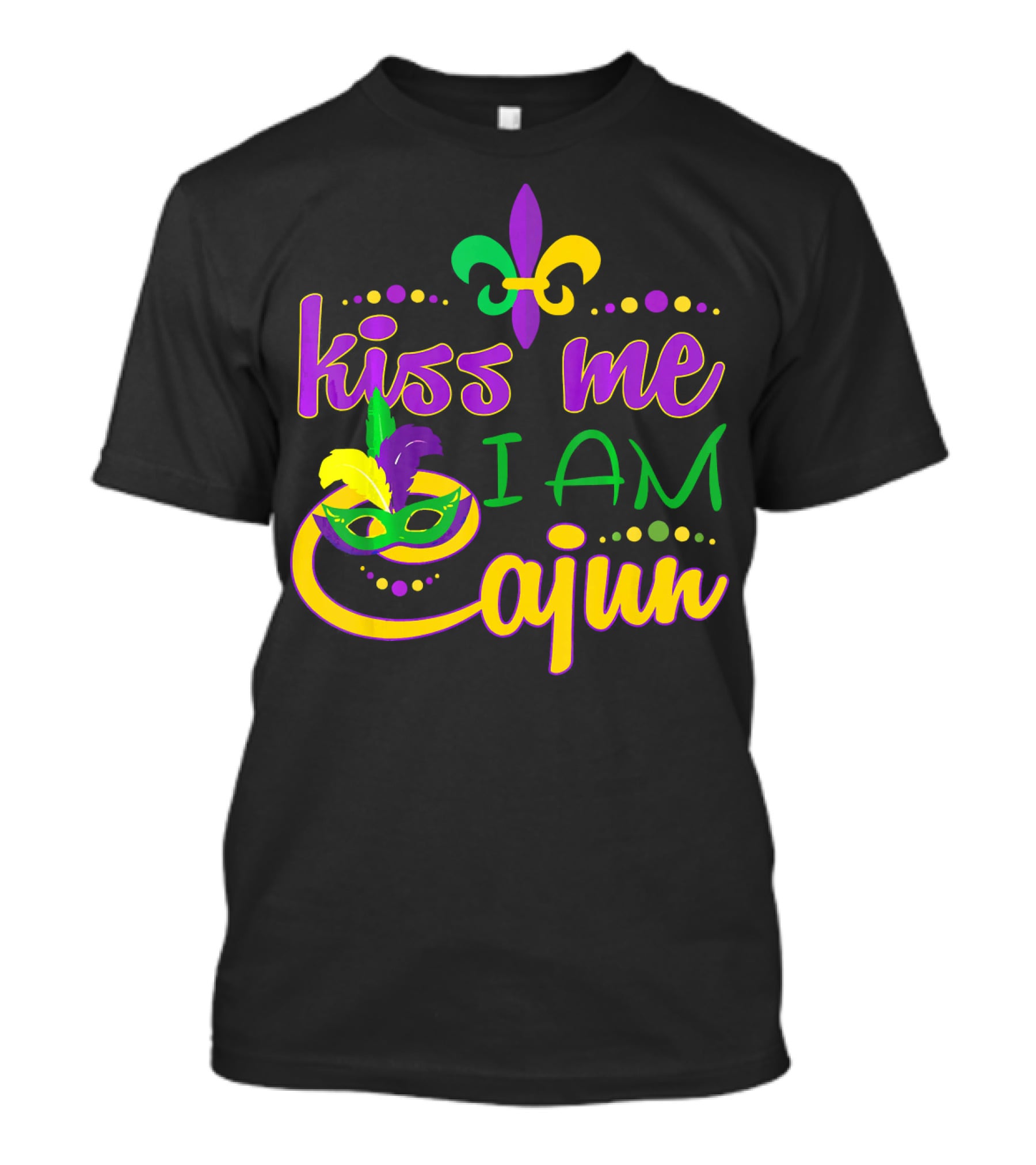 Kiss Me I Am Cajun Mardi Gras Mask Fleur De Lis T-Shirt