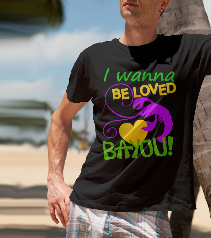 I Wanna Be Loved Bayou Crawfish Heart Mardi Colors T-Shirt