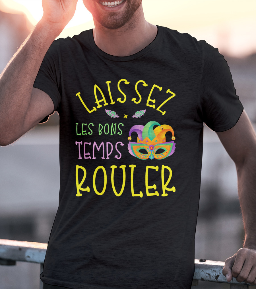 Laissez Les Bons Temps Rouler Mardi Gras Mask Feathers T-Shirt