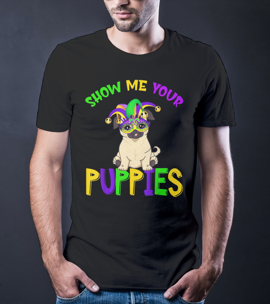 Show Me Your Puppies Pug Lover Jester Mardi Gras Mask T-Shirt