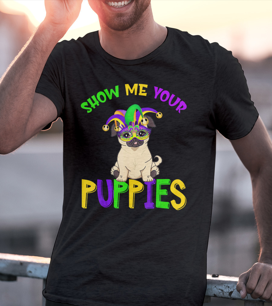 Show Me Your Puppies Pug Lover Jester Mardi Gras Mask T-Shirt