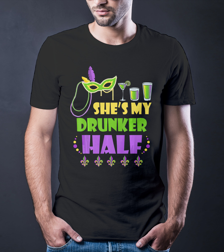 She's My Drunker Half Mardi Gras Mask Beads Cocktails Fleur De Lis T-Shirt