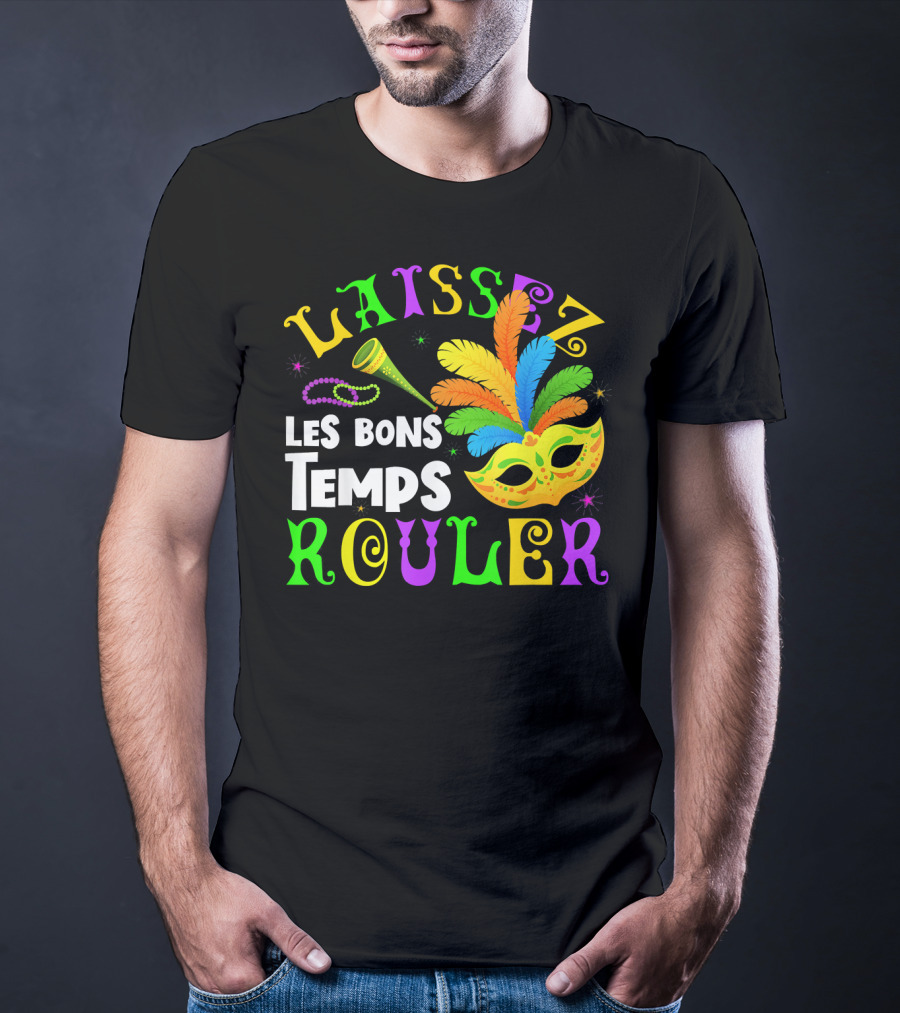 Laissez Les Bons Temps Rouler Mardi Gras Mask Beads Horn T-Shirt