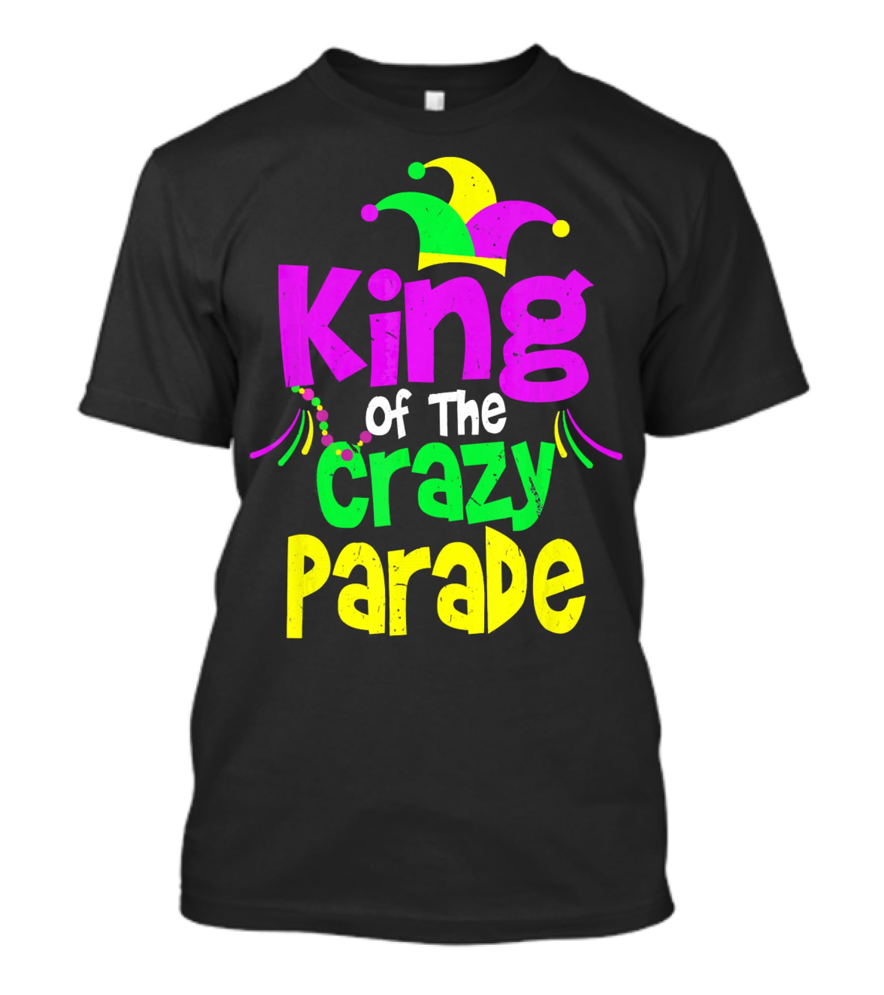 King Of The Crazy Parade Mardi Gras T-Shirt
