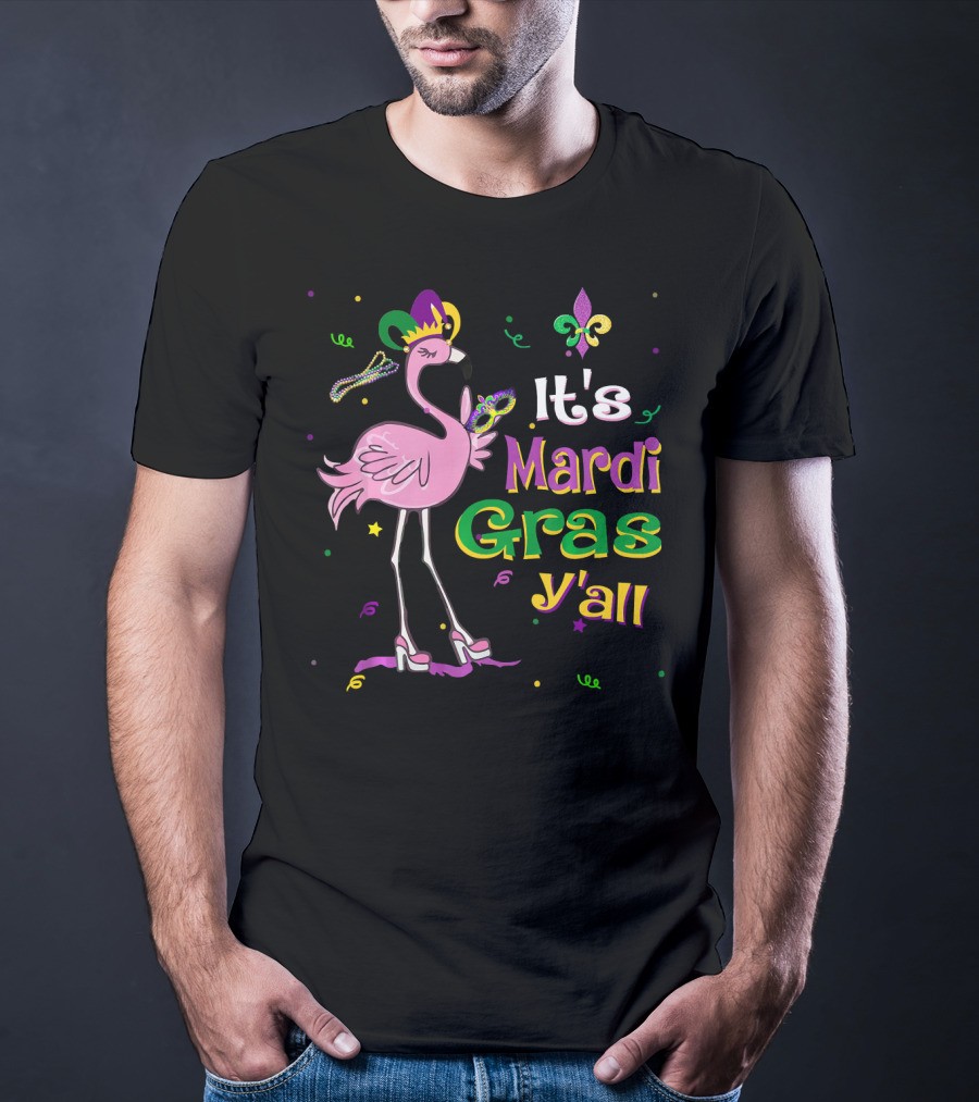 It's Mardi Gras Y'all Flamingo Wearing Jester Hat Fleur-de-Lis T-Shirt