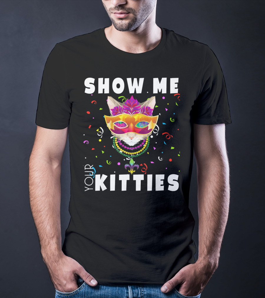 Show Me Your Kitties Mardi Gras Cat Mask And Beads Confetti T-Shirt