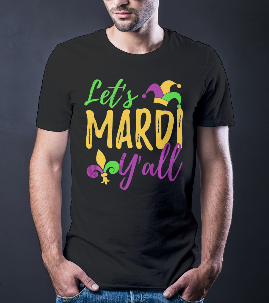 Let's Mardi Y'all Fleur De Lis Jester Hat T-Shirt