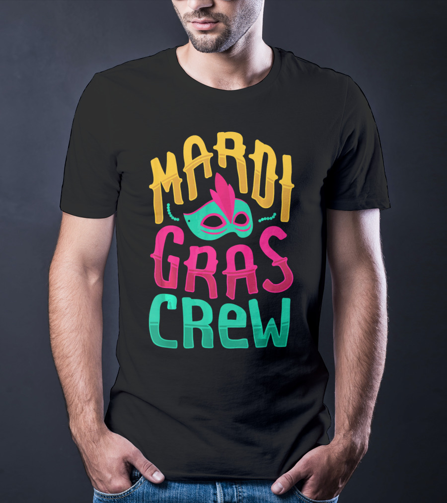 Mardi Gras Crew Carnival Mask Nola Party T-Shirt