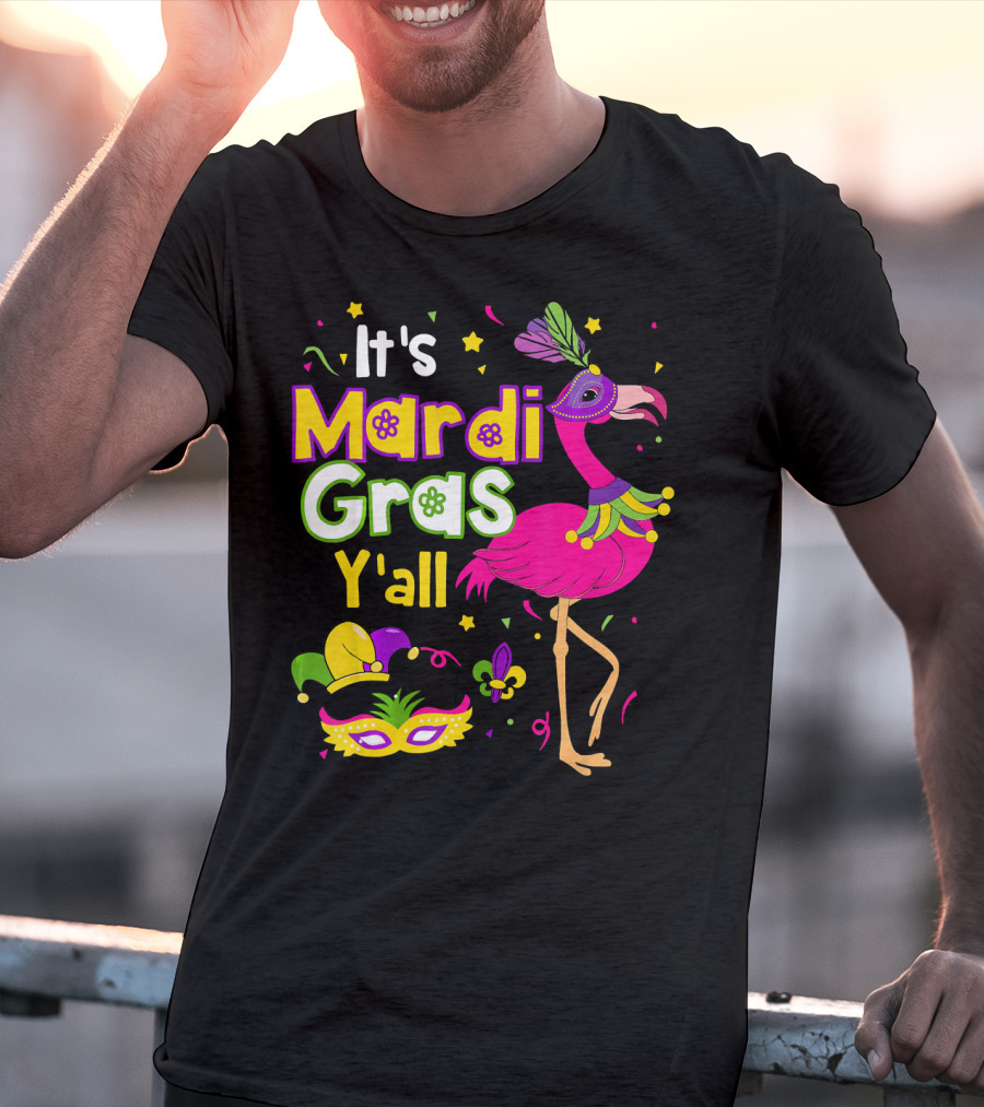 It's Mardi Gras Y'all Flamingo With Carnival Mask And Jester Hat T-Shirt