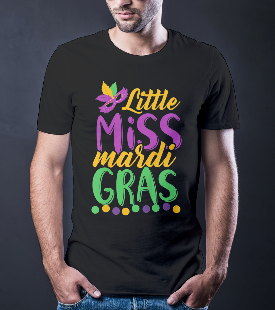Little Miss Mardi Gras Funny Mardi Mask Feathers Colorful Dots T-Shirt