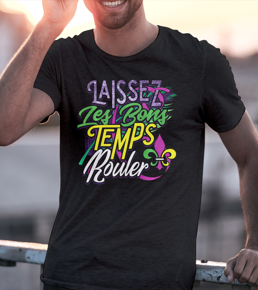 Laissez Les Bons Temps Rouler Mardi Gras Fleur De Lis Colors T-Shirt
