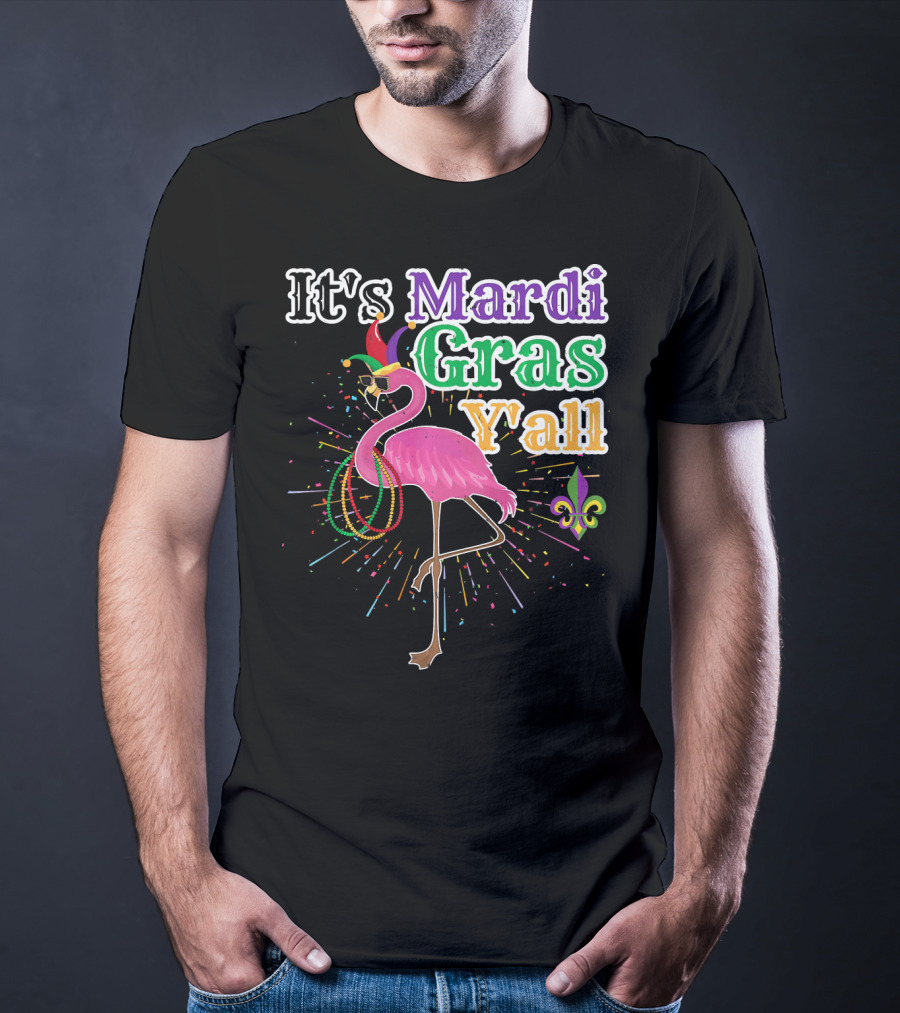 Flamingo It's Mardi Gras Y'all With Beads And Fleur-de-lis T-Shirt