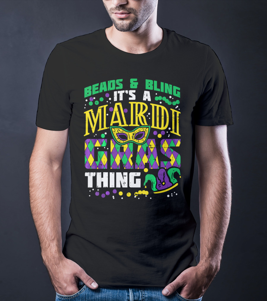 Beads And Bling It's A Mardi Gras Thing With Mask And Jester Hat T-Shirt