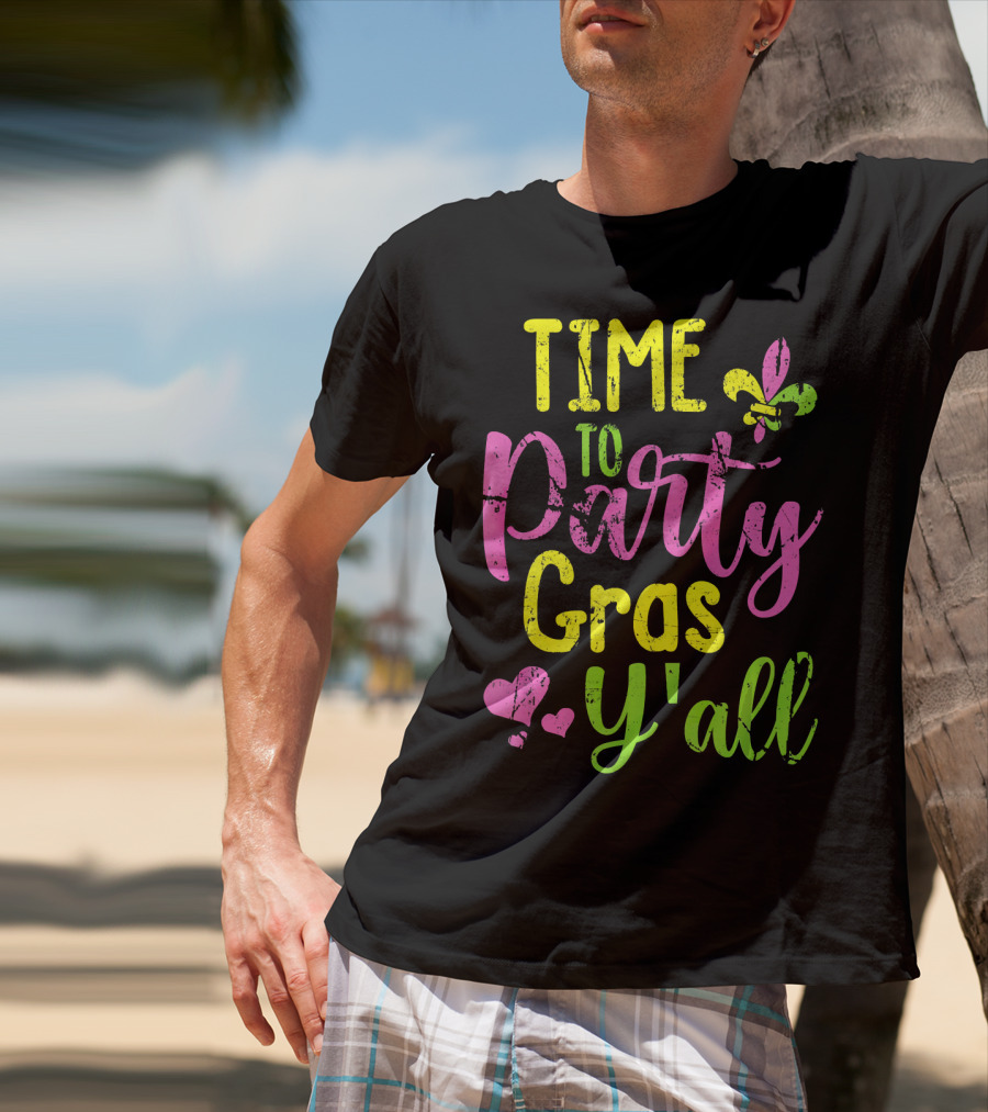 Time To Party Gras Y'all Fleur-de-Lis Mardi Gras Hearts T-Shirt