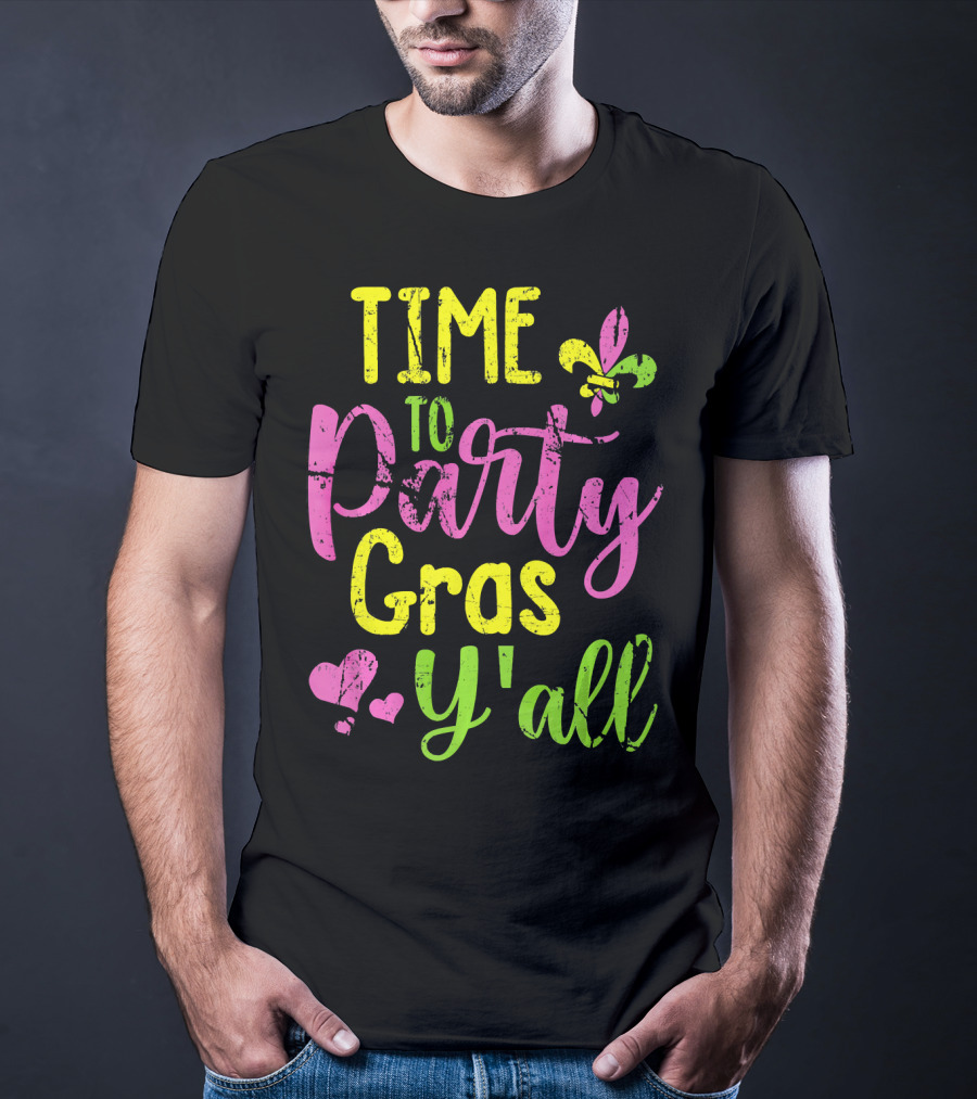 Time To Party Gras Y'all Fleur-de-Lis Mardi Gras Hearts T-Shirt