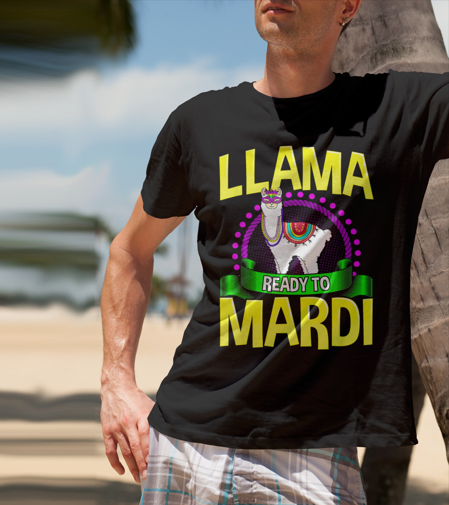 Llama Ready To Mardi Funny Llama Lover Festive Mask Beads Parade T-Shirt
