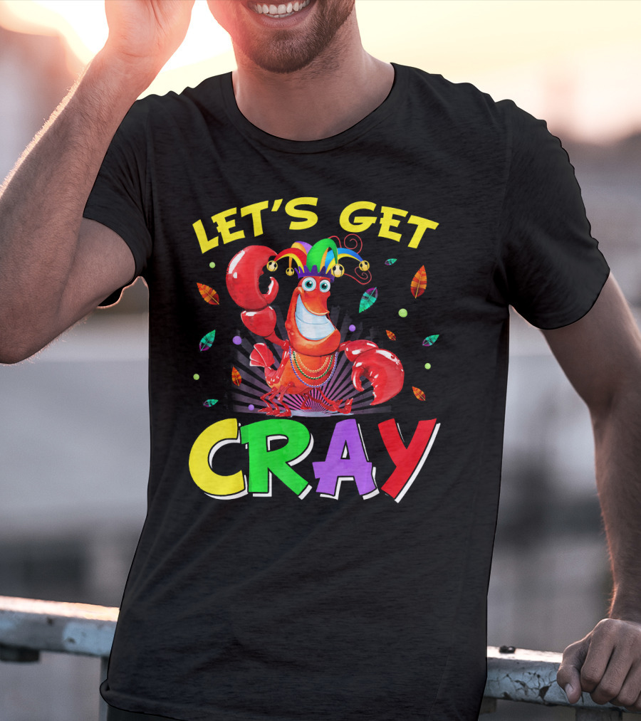 Let's Get Cray Mardi Gras Lobster Party T-Shirt