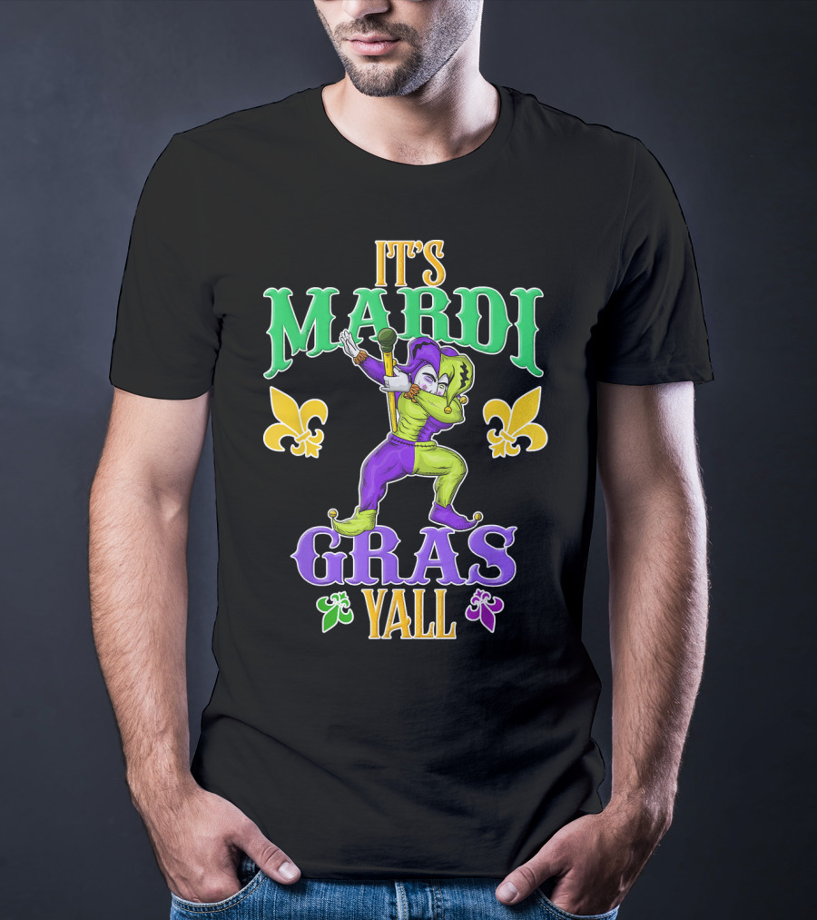 It's Mardi Gras Y'all Dabbing Jester Fleur De Lis T-Shirt