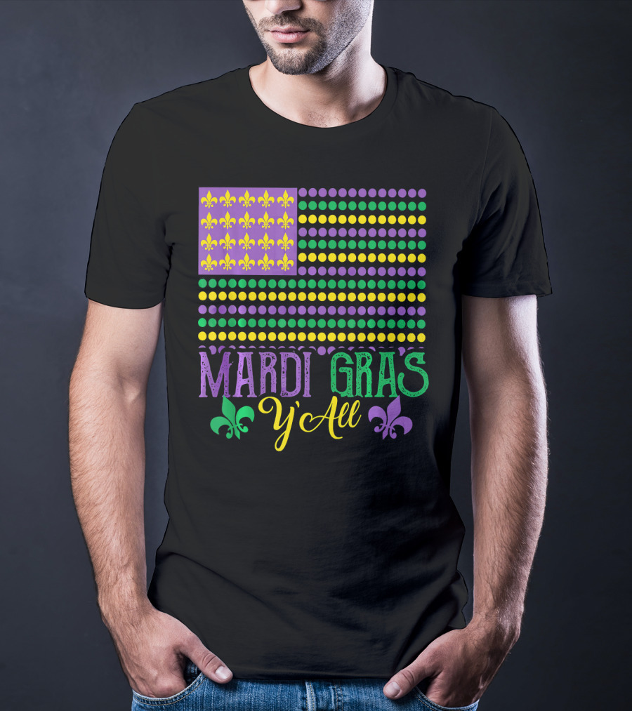 Mardi Gras Y'all American Style Flag Fleur-de-Lis T-Shirt