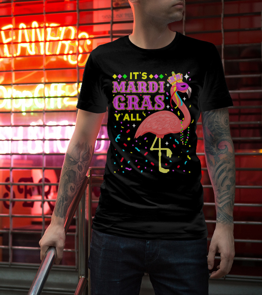 It's Mardi Gras Y'all Flamingo With Crown And Beads T-Shirt