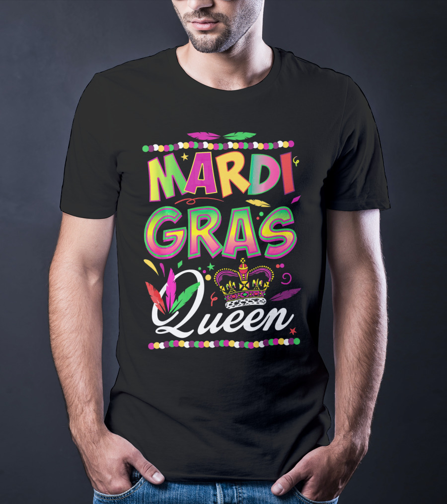 Mardi Gras Queen Colorful Crown And Feathers Festival T-Shirt