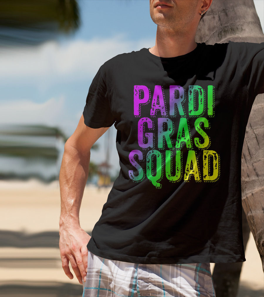 Pardi Gras Squad Matching Mardi Gras Group T-Shirt