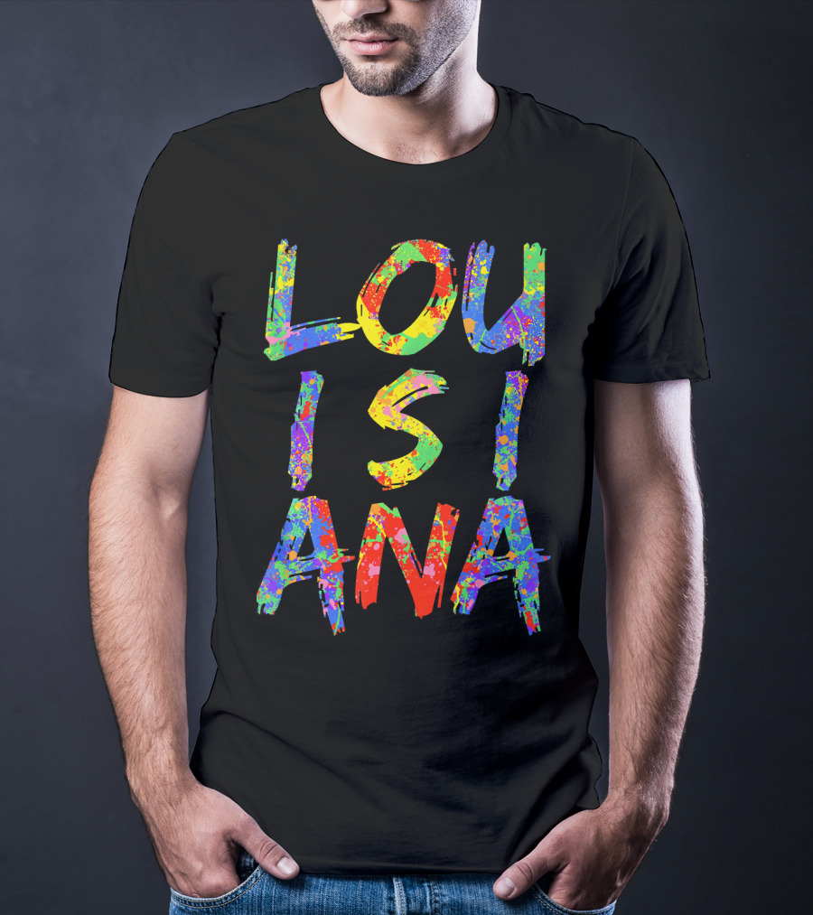Louisiana Colorful Rainbow Mardi Gras Paint Splatter T-Shirt