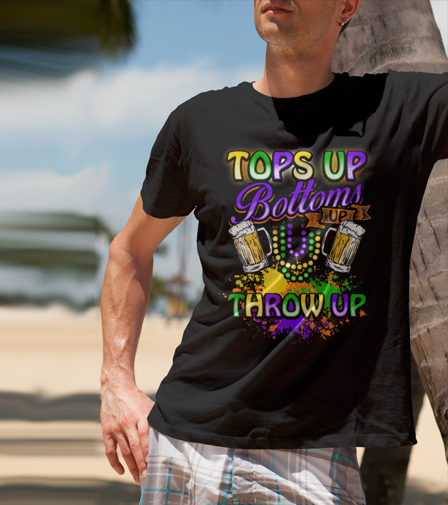 Mardi Gras Tops Up Bottoms Up Throw Up Beer Mugs Colorful Splatter T-Shirt