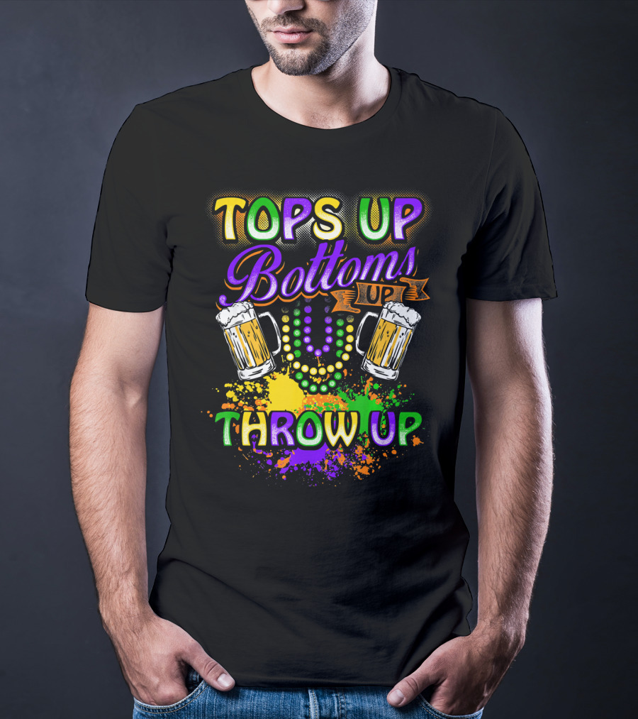 Mardi Gras Tops Up Bottoms Up Throw Up Beer Mugs Colorful Splatter T-Shirt