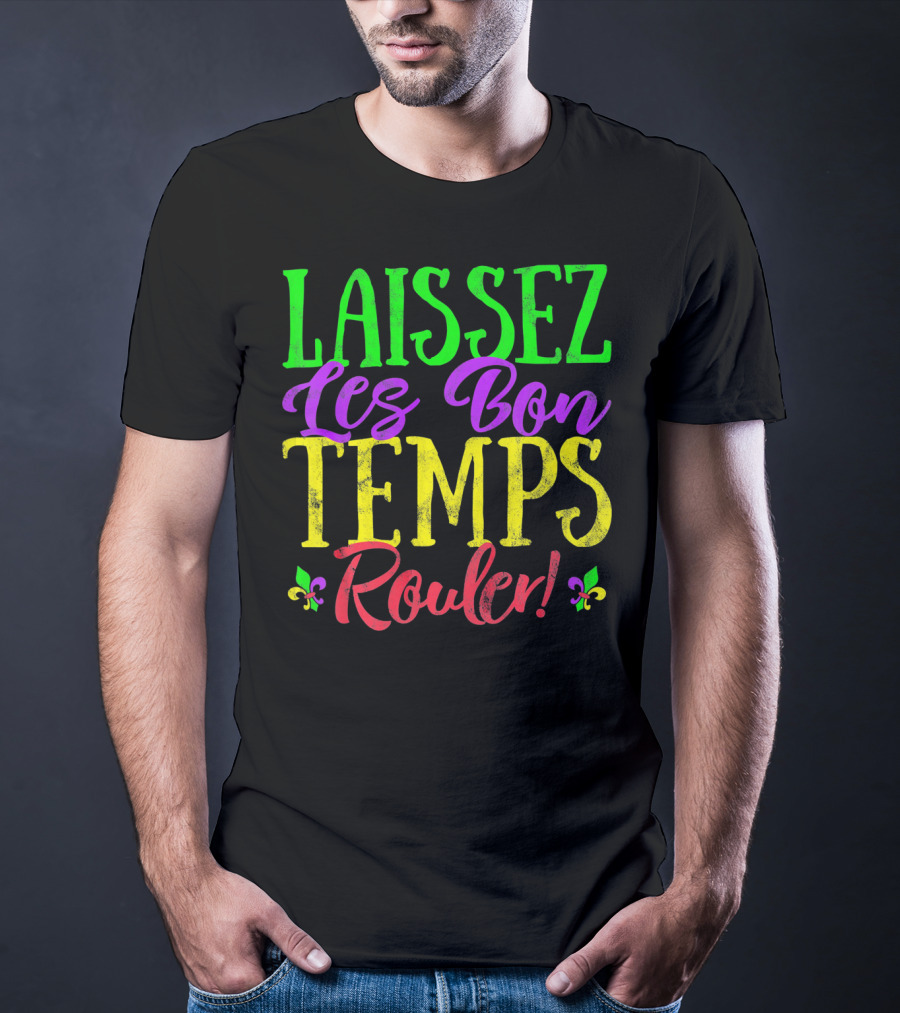 Laissez Les Bon Temps Rouler Mardi Gras Fleur-de-Lis T-Shirt