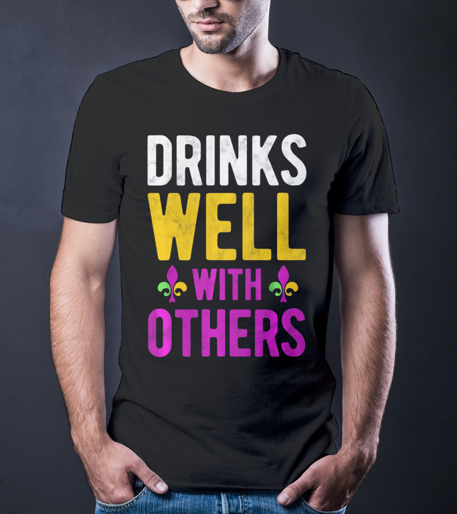Drinks Well With Others Mardi Gras Fleur-de-Lis Symbols T-Shirt