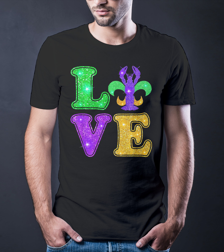 Mardi Gras Love Glitter Fleur De Lis Crawfish T-Shirt