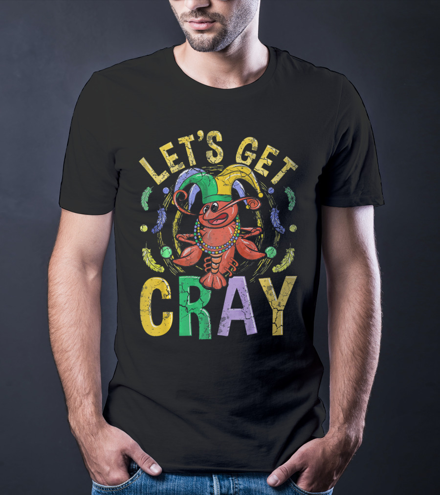 Let's Get Cray Mardi Gras Crawfish Jester Beads Feathers T-Shirt