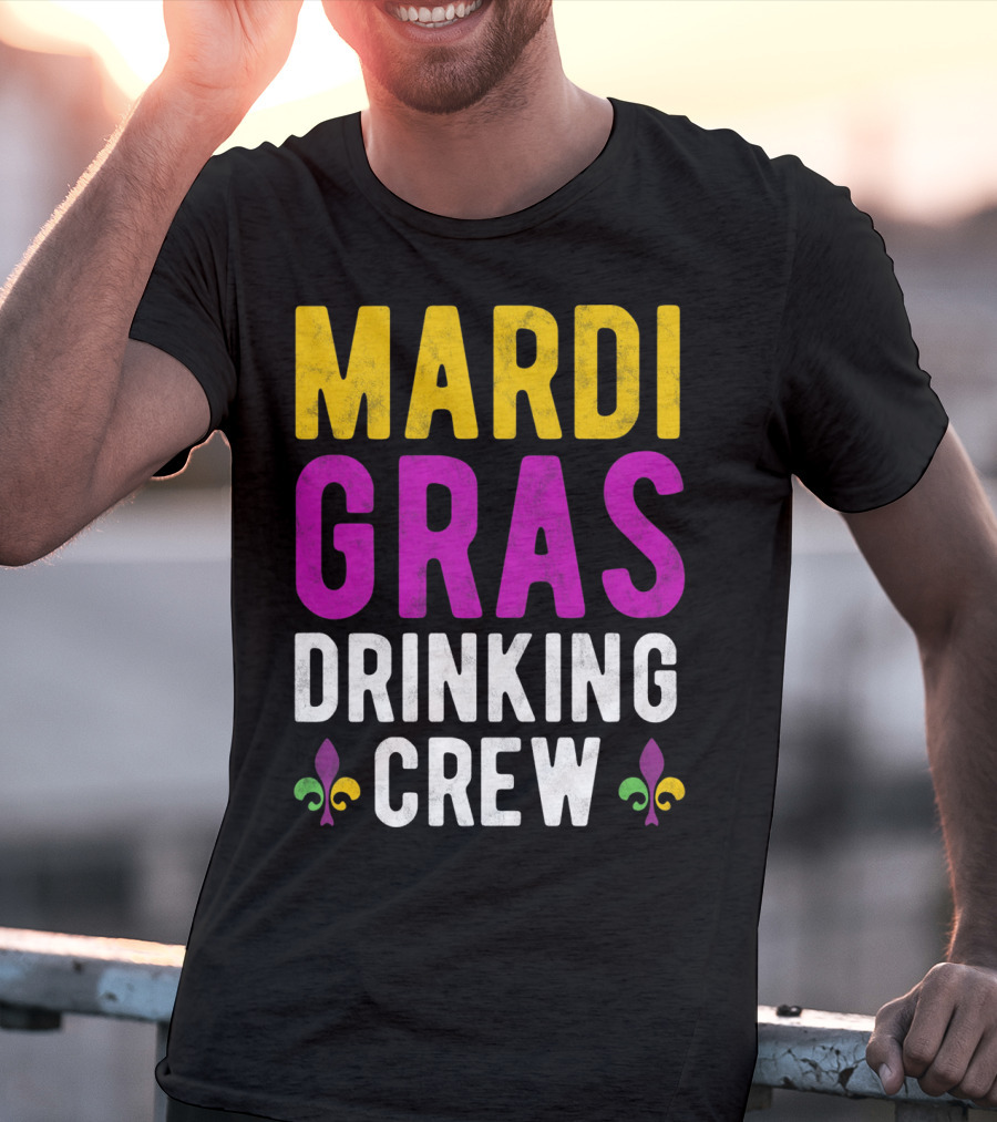 Mardi Gras Drinking Crew Fleur De Lis T-Shirt