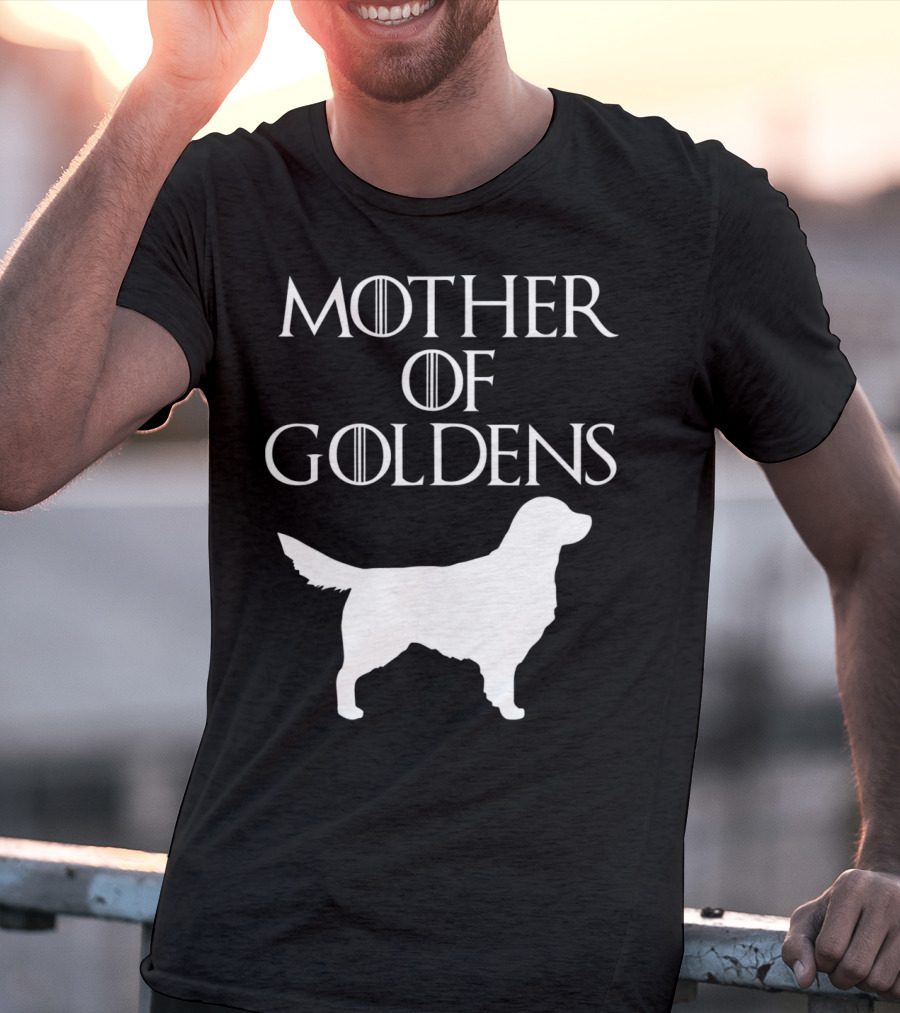Mother Of Goldens Cute And Unique White T-Shirt