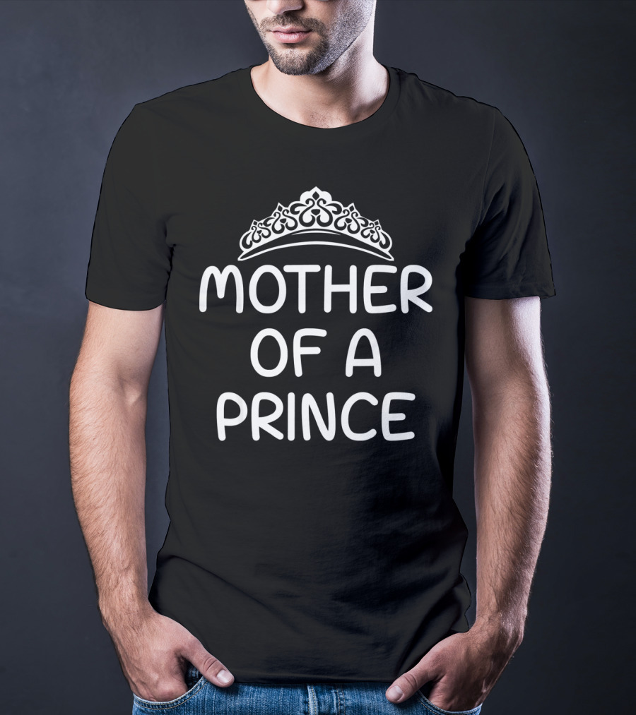 Mother Of A Prince Tiara T-Shirt