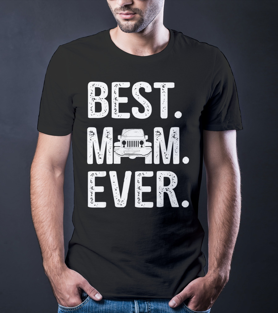 Best Mom Ever Jeep T-Shirt