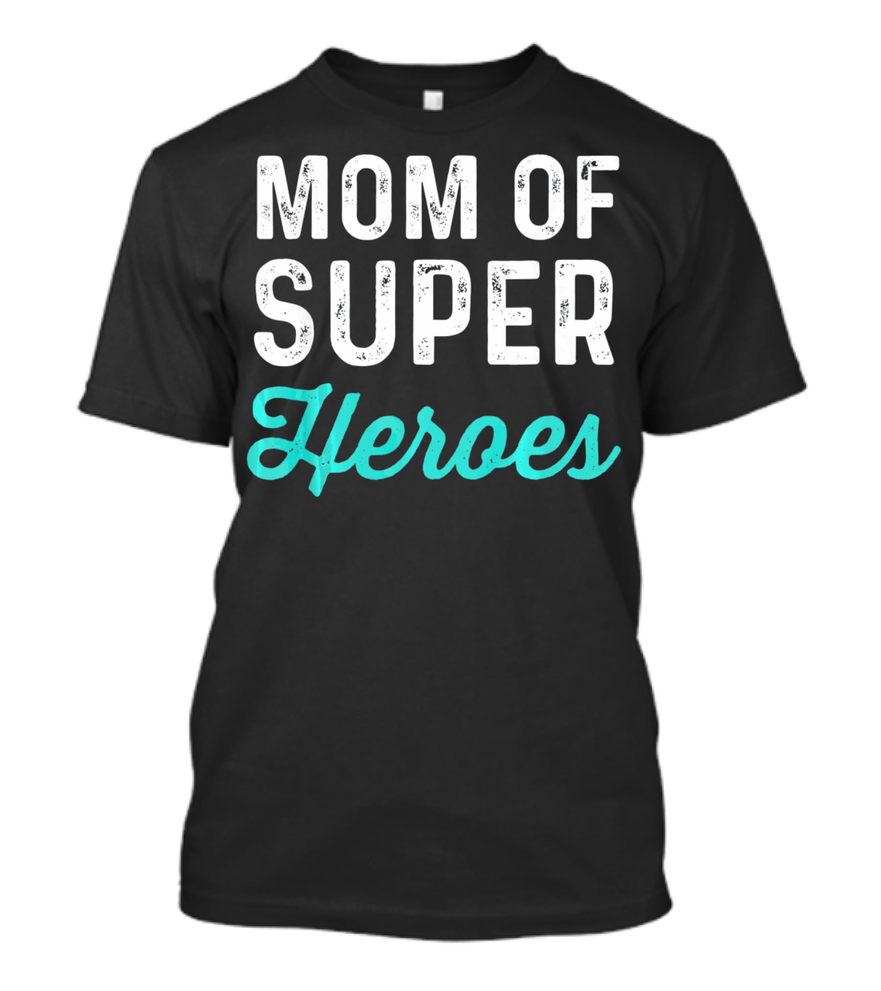 Mom Of Super Heroes T-Shirt