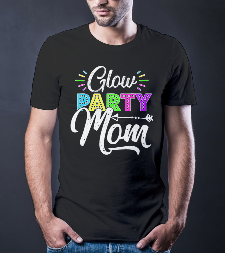 Glow Party Mom Glow Party Clothing Glow Party Glo T-Shirt