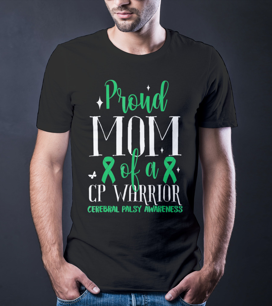 Proud Mom Of A CP Warrior Cerebral Palsy Awareness T-Shirt