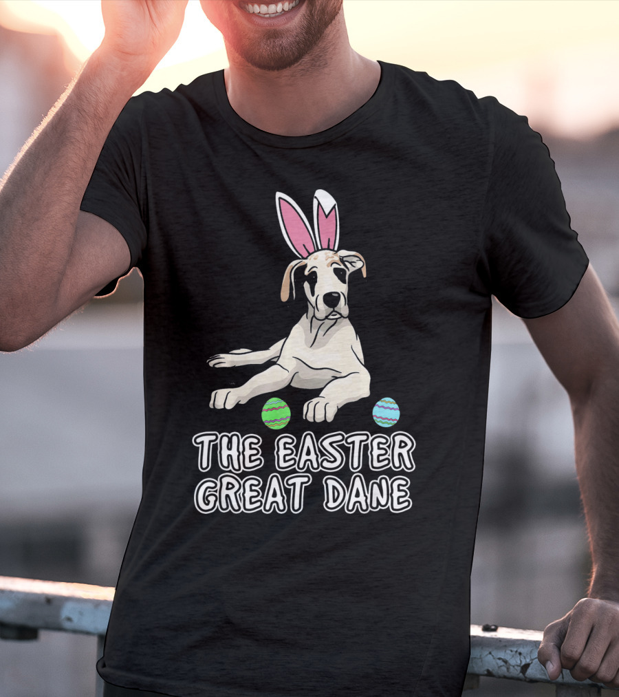 The Easter Great Dane With Bunny Ears And Eggs For Women Wen Mother T-Shirt